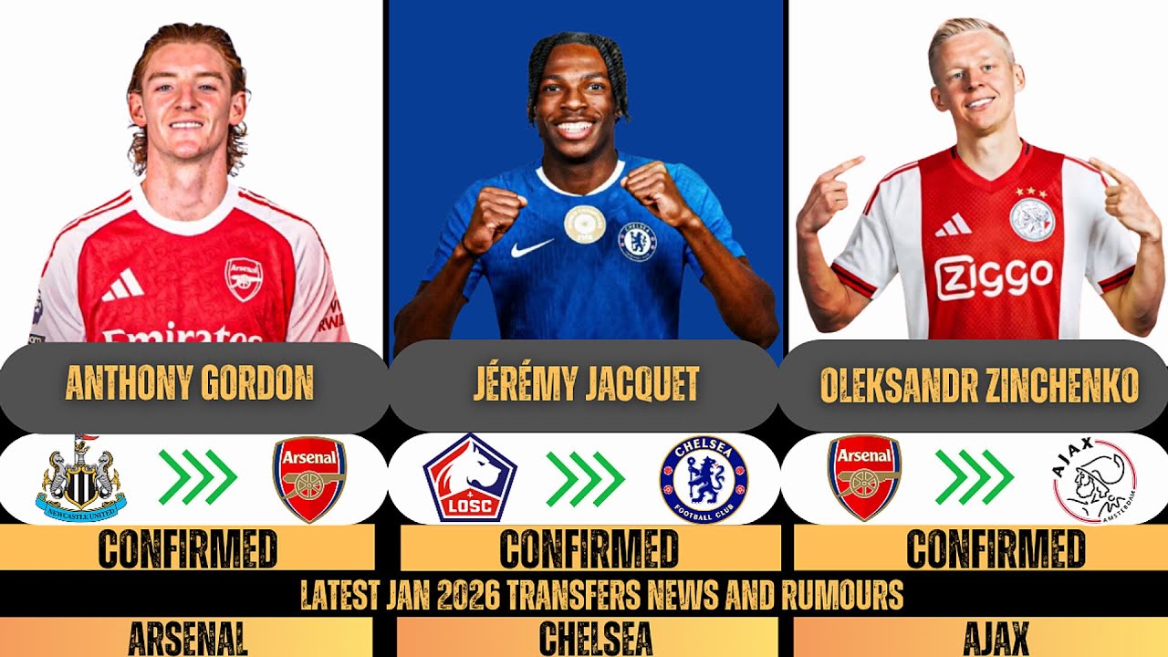 🚨LATEST TRANSFERS NEWS & RUMOURS ROUNDUP2026🔥🤪Gordon,Jacquet,Zinchenko✅️
