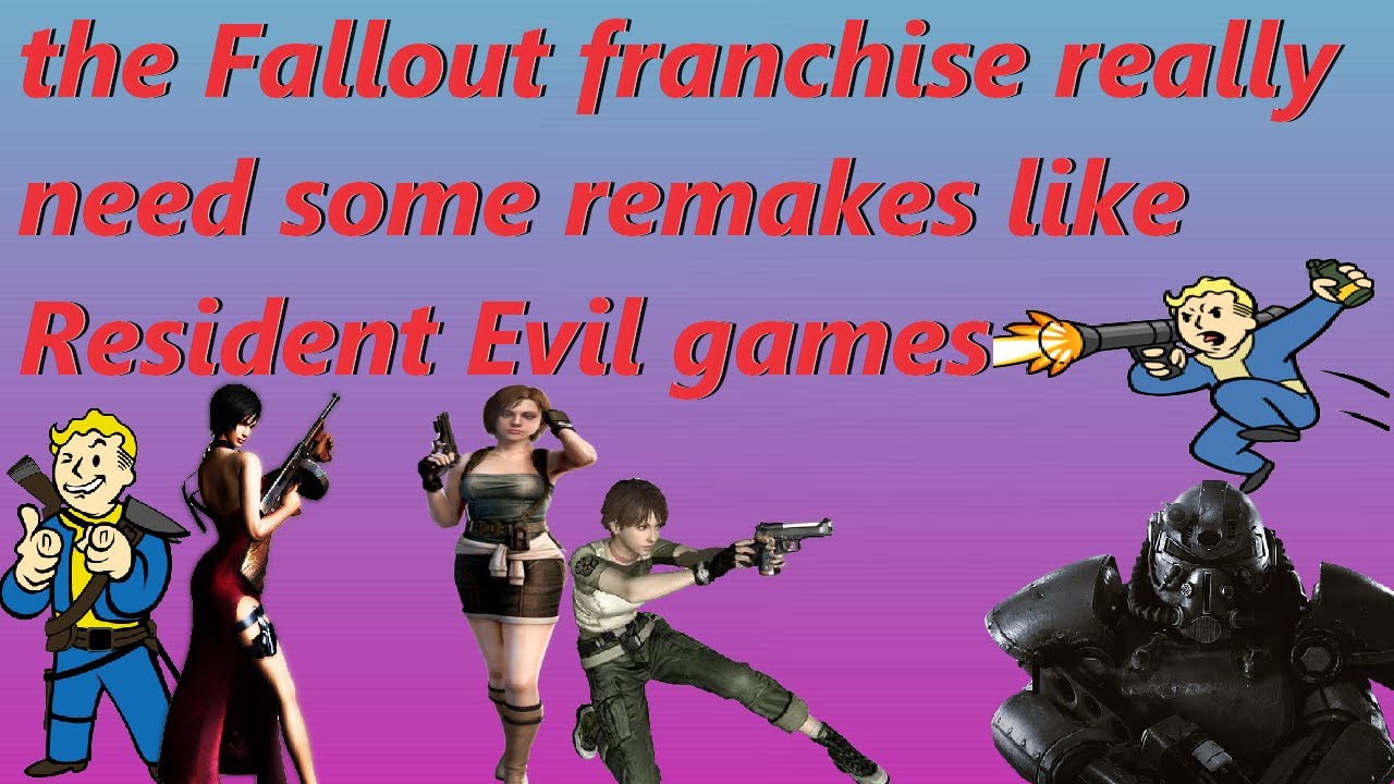 Fallout 1, 2, tactics, 3 and New Vegas really need a remake like the Resident Evil games