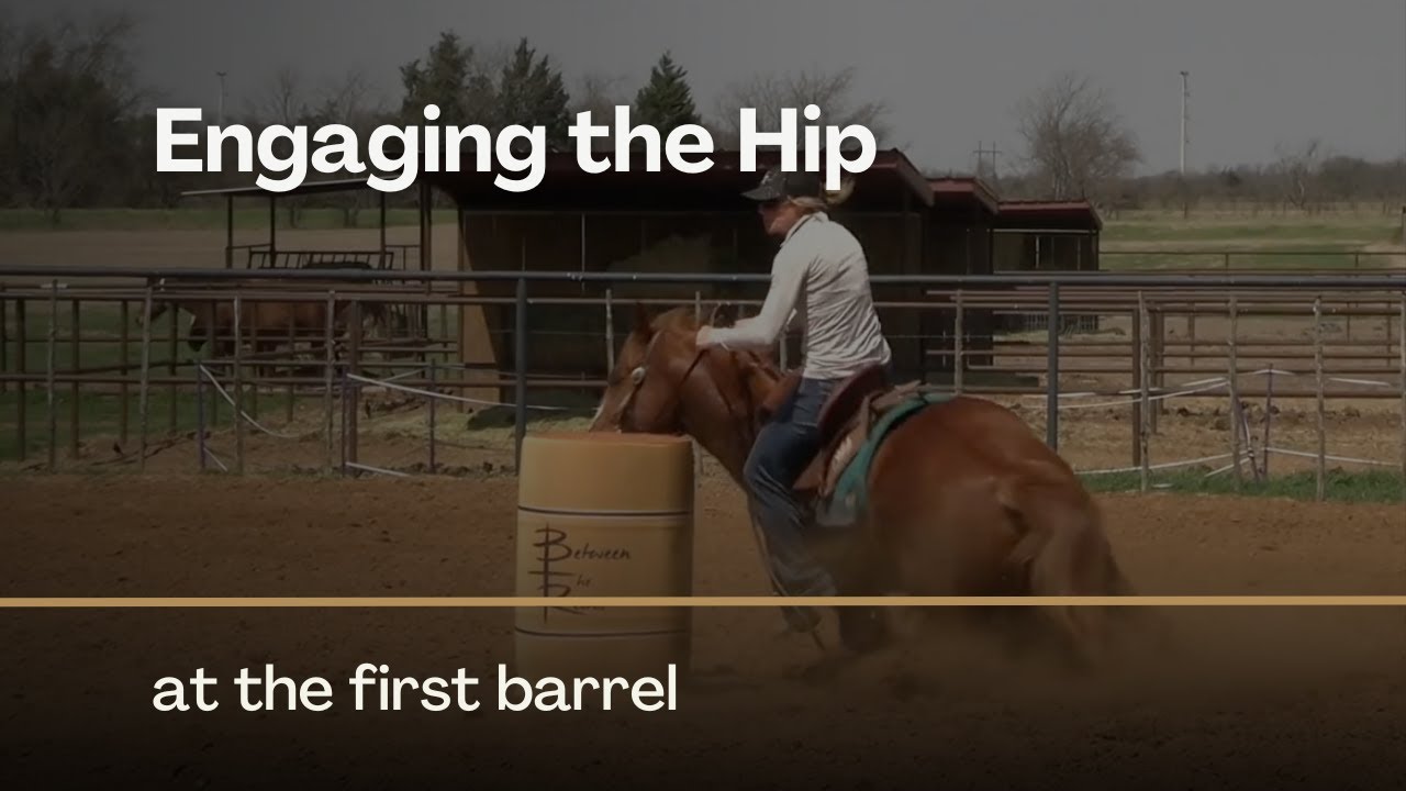 Engaging the Hip at the First Barrel with Molli Montgomery on Between The Reins