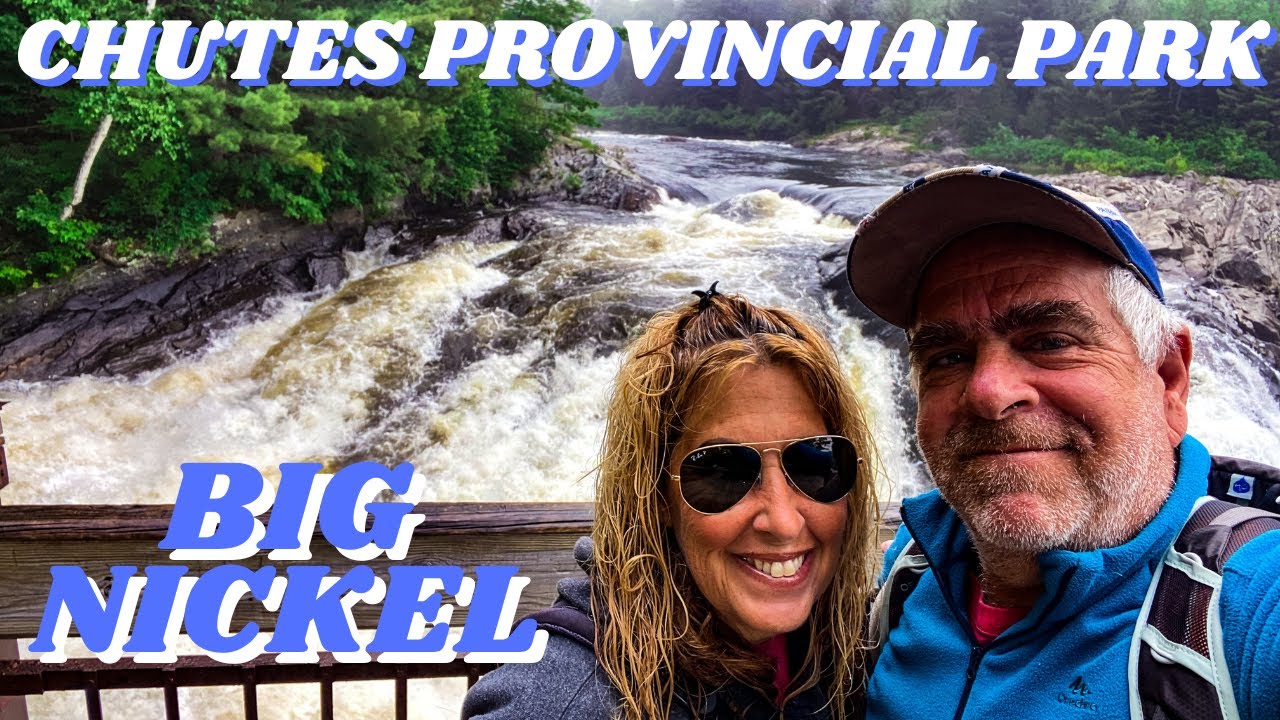 Chutes Provincial Park | Big Nickel