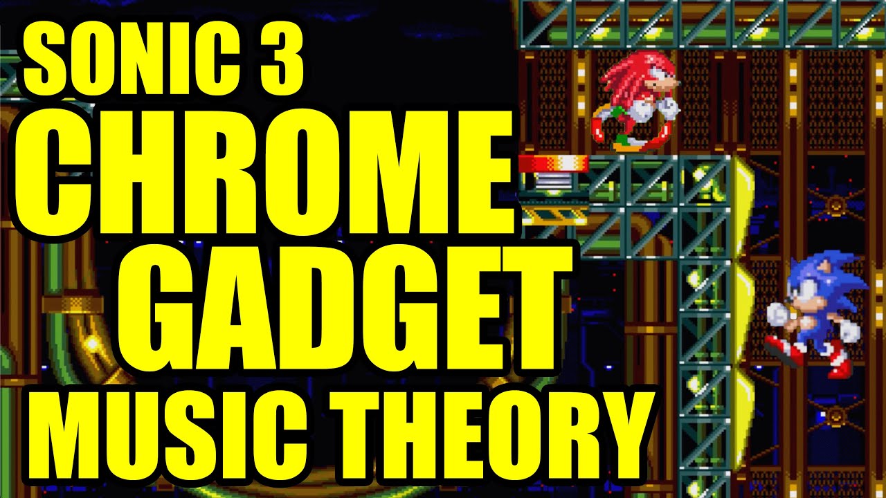 Sonic 3's Chrome Gadget: Music Theory