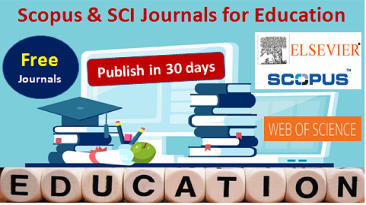 Scopus Education Unpaid Journals Publish in 30 days | Education Journals #freeeducationjournals