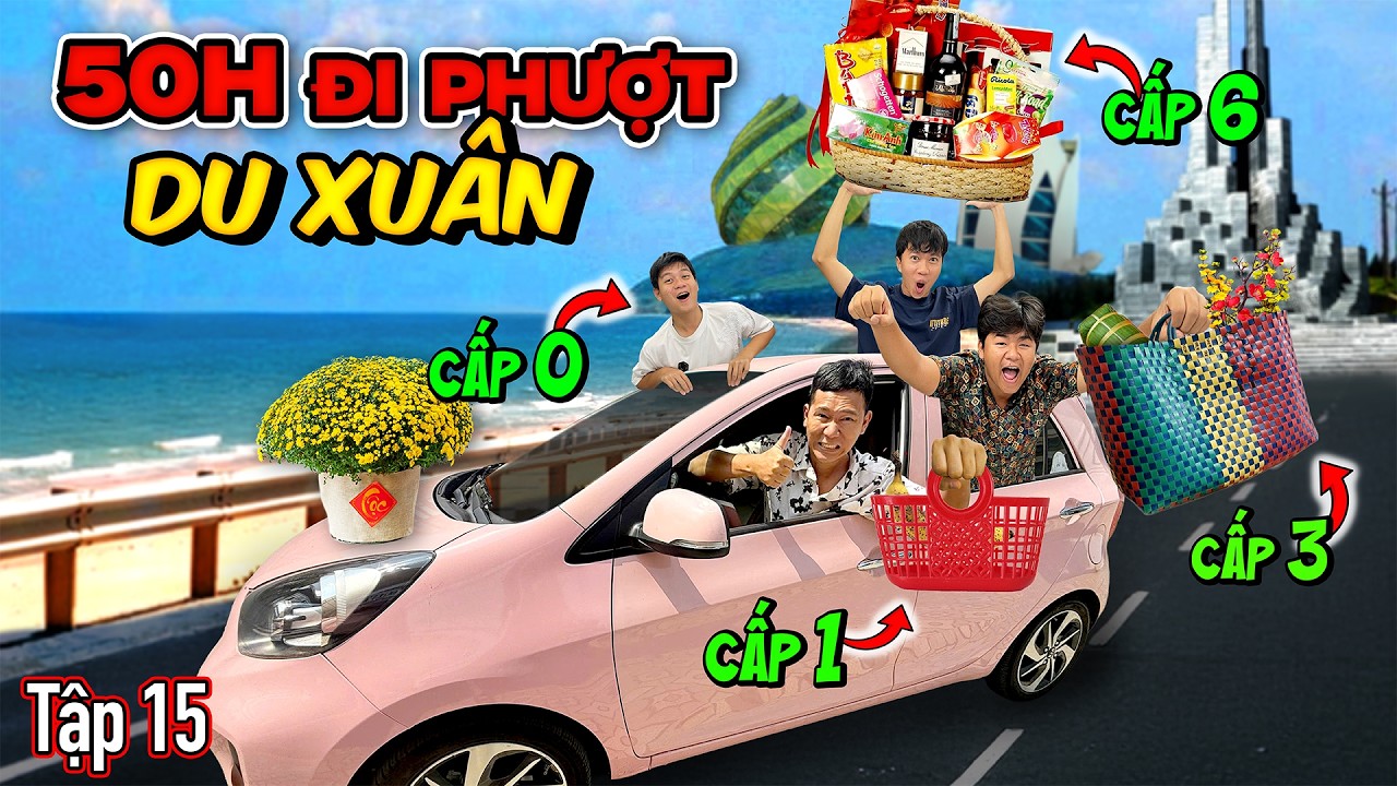 Thử Thách 50 Giờ Đi Phượt Du Xuân Bằng Xe Ô Tô | Tập 15: 50h Đi Phượt Cắm Trại Xe oto Cấp 0 vs Cấp 6