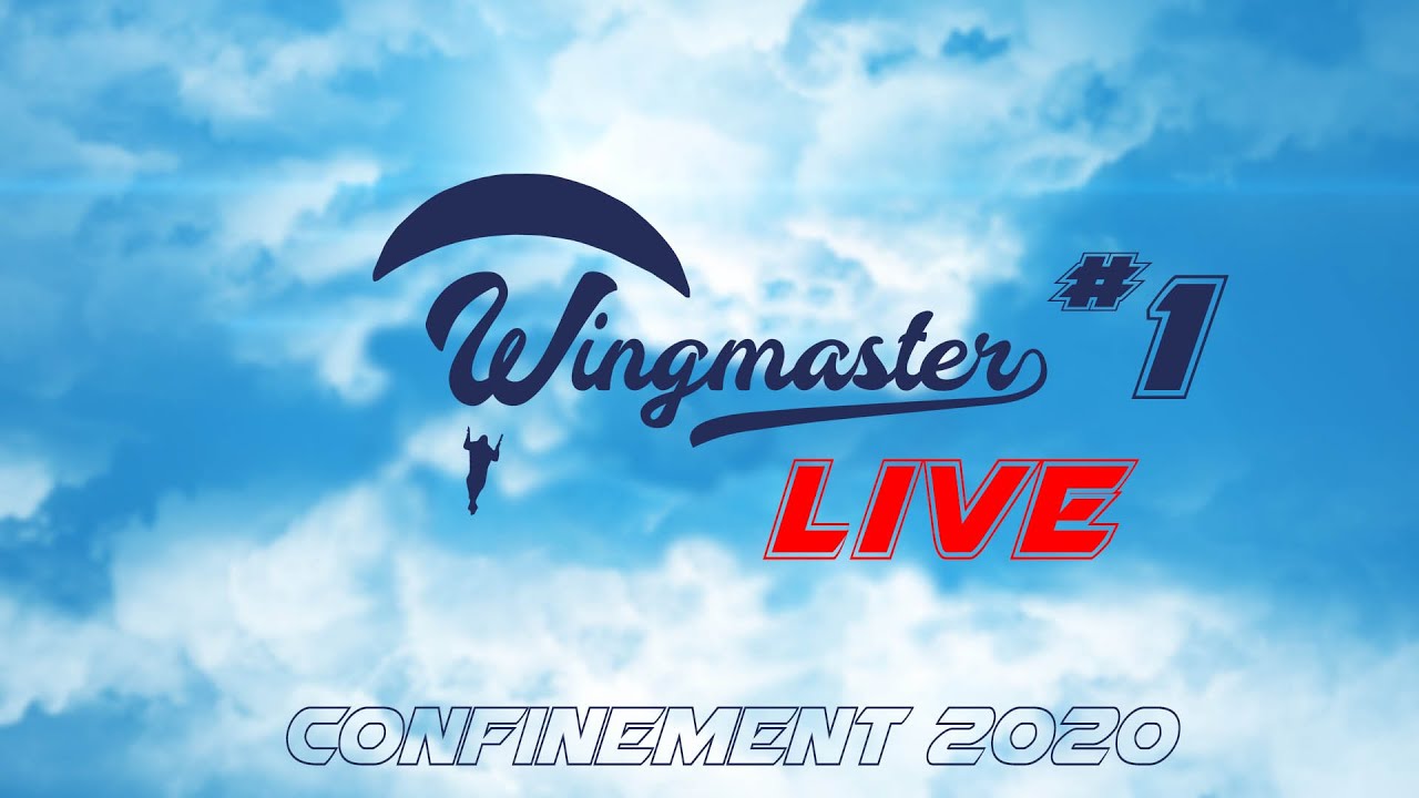Wingmaster Live #1 - Descentes rapides