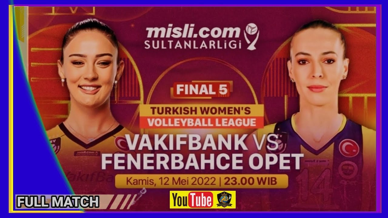 FULL MATCH | VAKIFBANK 🆚 FENERBAHCE OPET‼️FINAL LEG KE-5‼️TURKISH WOMEN'S VOLLEYBALL LEAGUE‼️