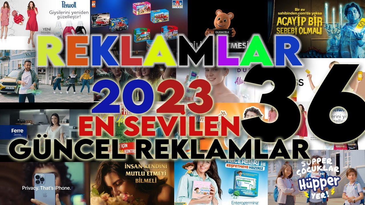 Yeni Reklamlar 2023- Güncel Reklam - 2023 Reklam Kuşağı 36