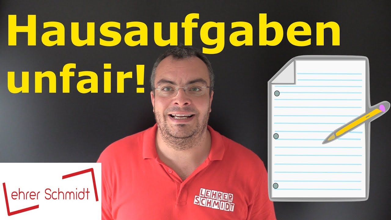 Hausaufgaben sind unfair! oder? #Elternsprechstunde | Lehrerschmidt