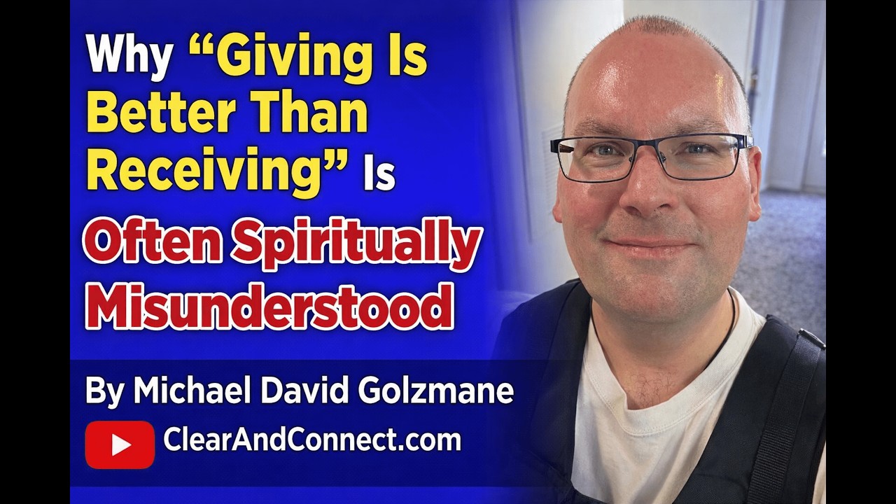 Why “Giving Is Better Than Receiving” Is Often Spiritually Misunderstood