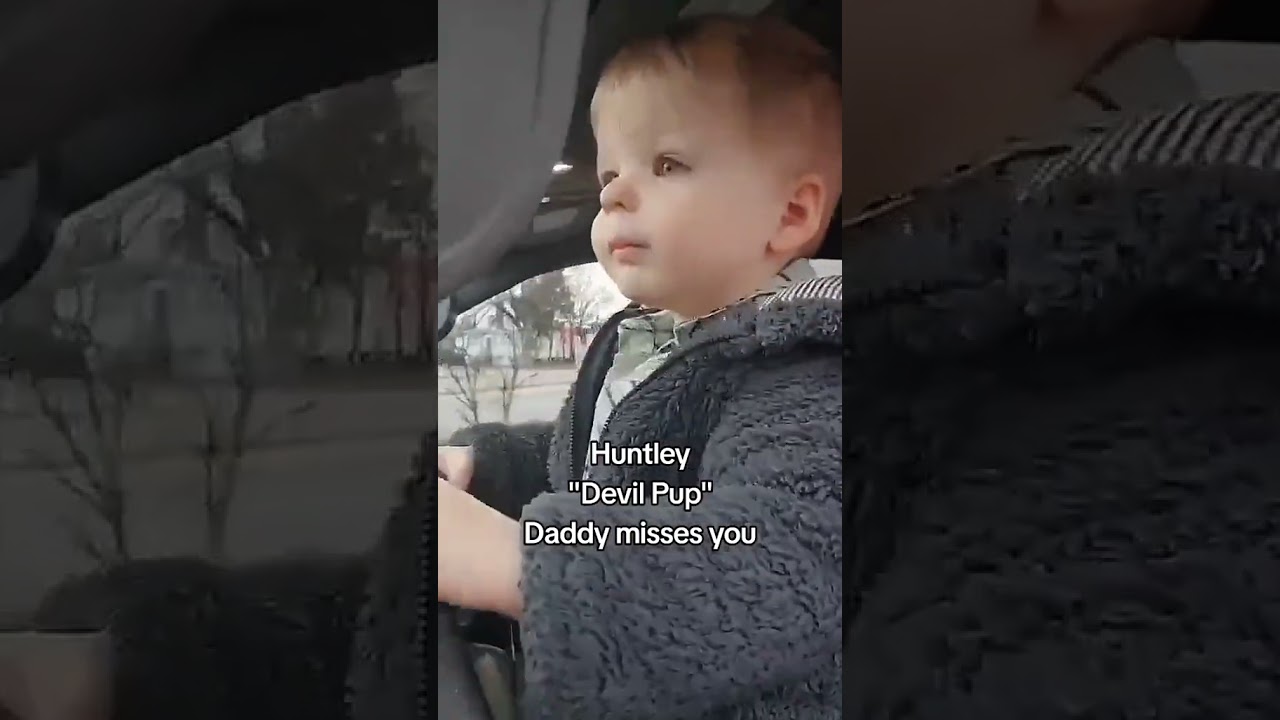 Daddy misses you Huntley 