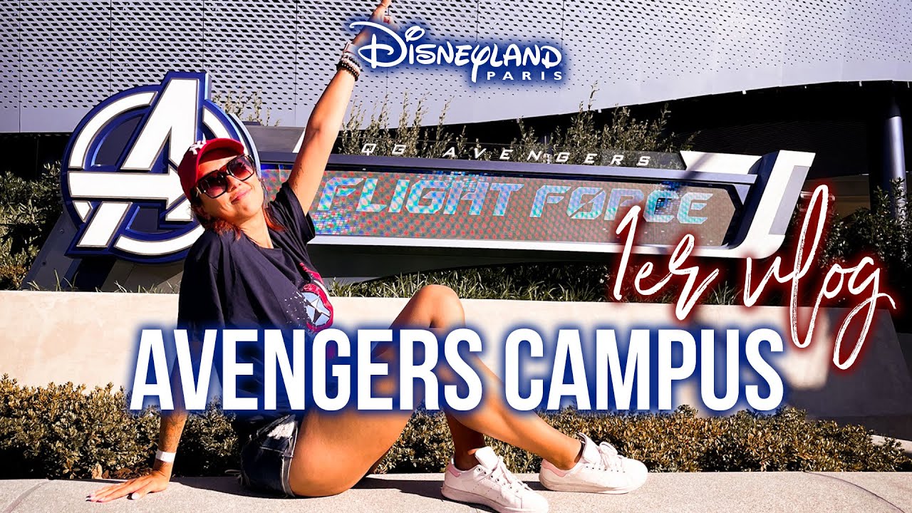 JE DECOUVRE AVENGERS CAMPUS A DISNEYLAND PARIS !
