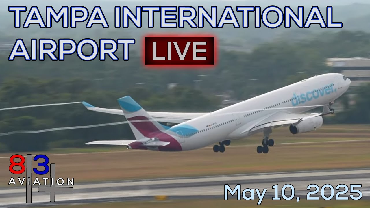 Live from Tampa International Airport - May 10, 2025