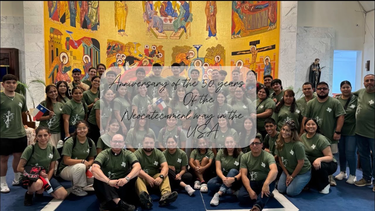 50 YEARS OF THE NEOCATECHUMENAL WAY IN THE USA!! (HOUSTON,TX)
