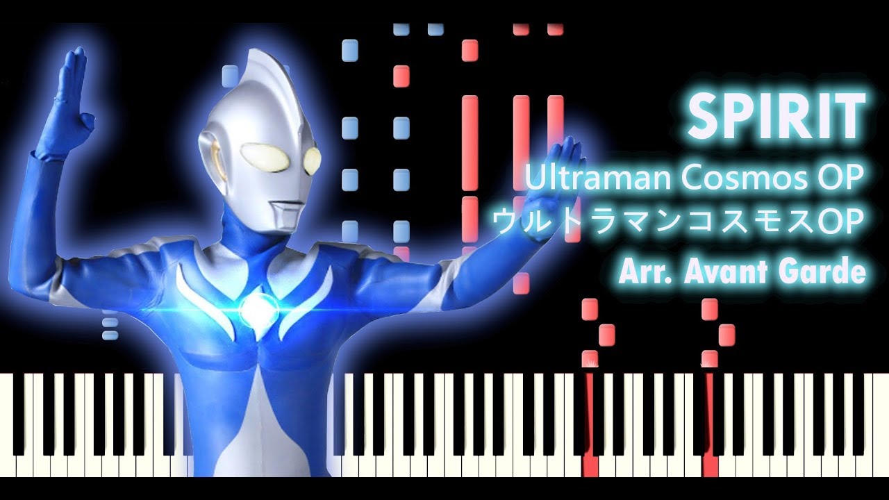 [FULL]『SPIRIT』ウルトラマンコスモス OP ピアノ//Ultraman Cosmos OP - Piano Synthesia Tutorial