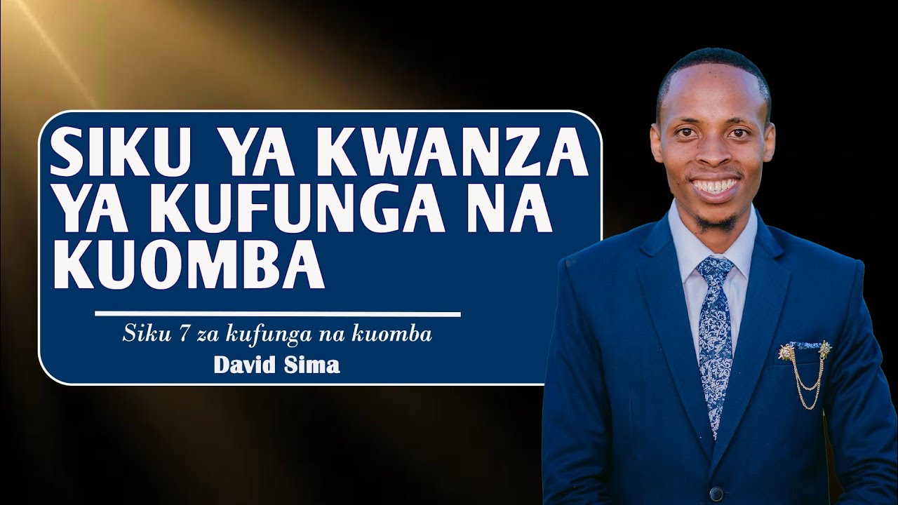 LIVE : SIKU YA KWANZA YA KUFUNGA NA KUOMBA | KUOMBEA MAHUSIANO NA NDOA | DAVID SIMA