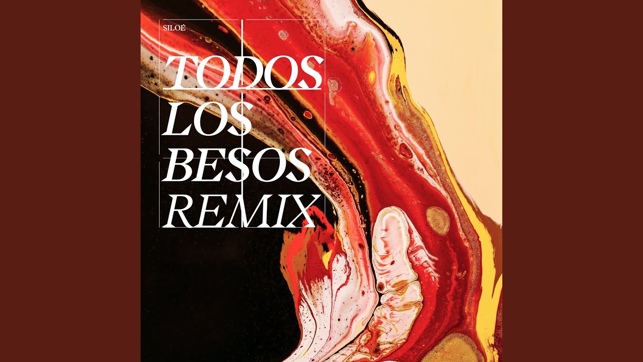 Todos los Besos (Remix)