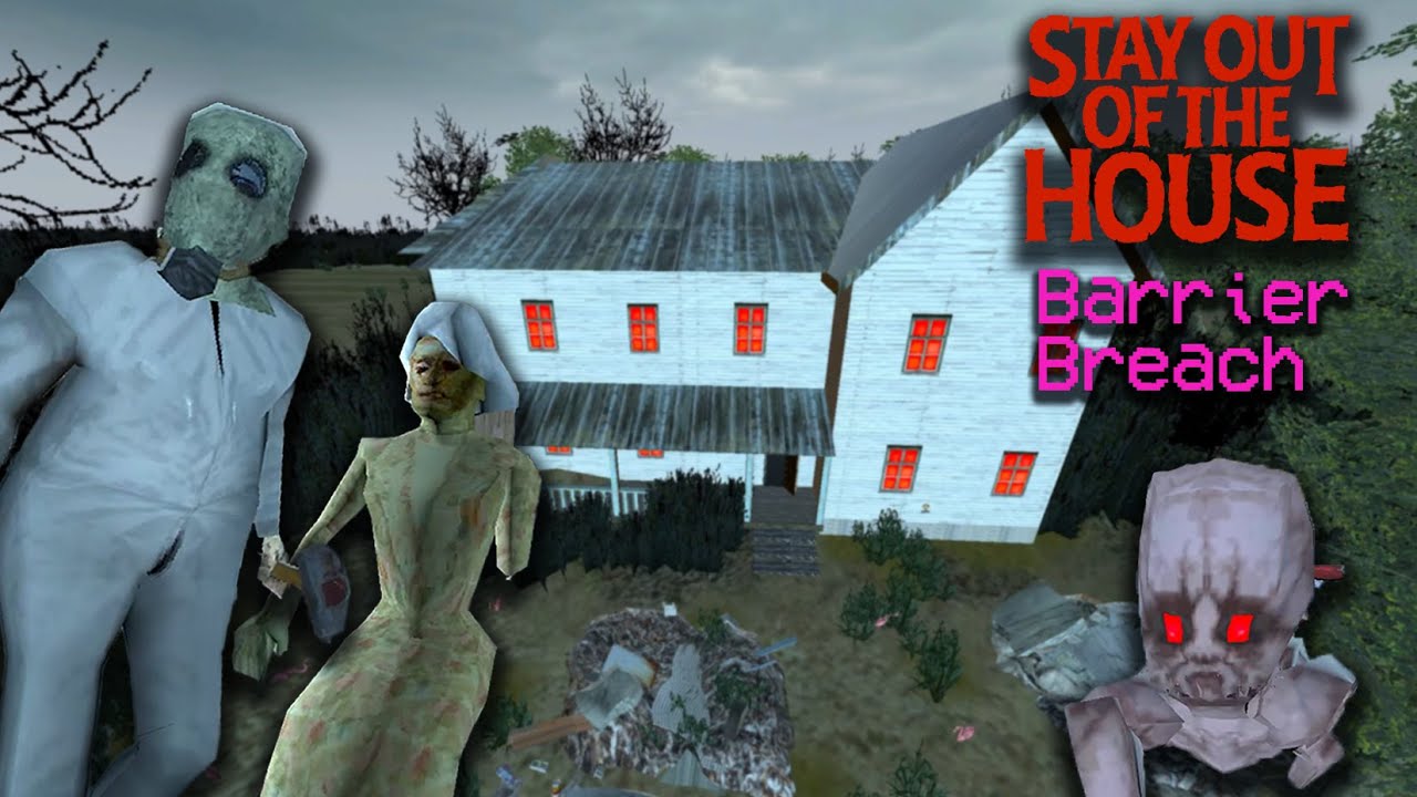 Behind The Scenes - Stay Out of the House | Barrier Breach