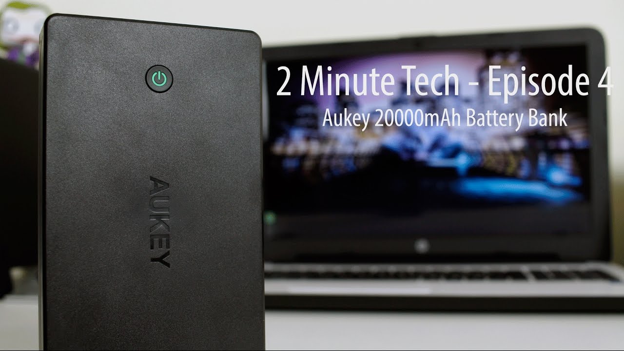 2 Minute Tech - Aukey 20000mAh Battery Bank (Episode 4)