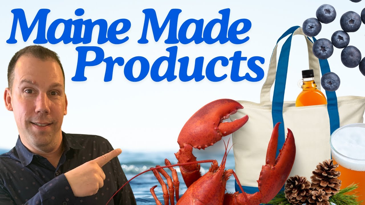 Products Made in Maine | Living in Maine