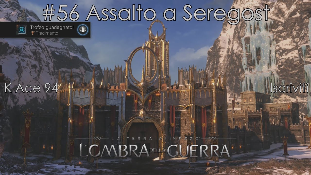 La Terra di Mezzo: L'Ombra della Guerra #56 Assalto a Seregost