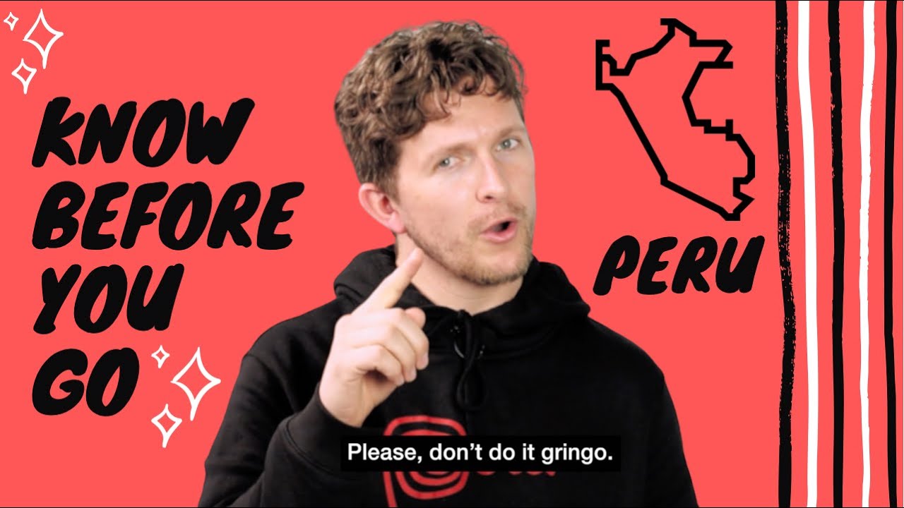 10 Tips you should KNOW BEFORE YOU GO TO PER&Uacute;