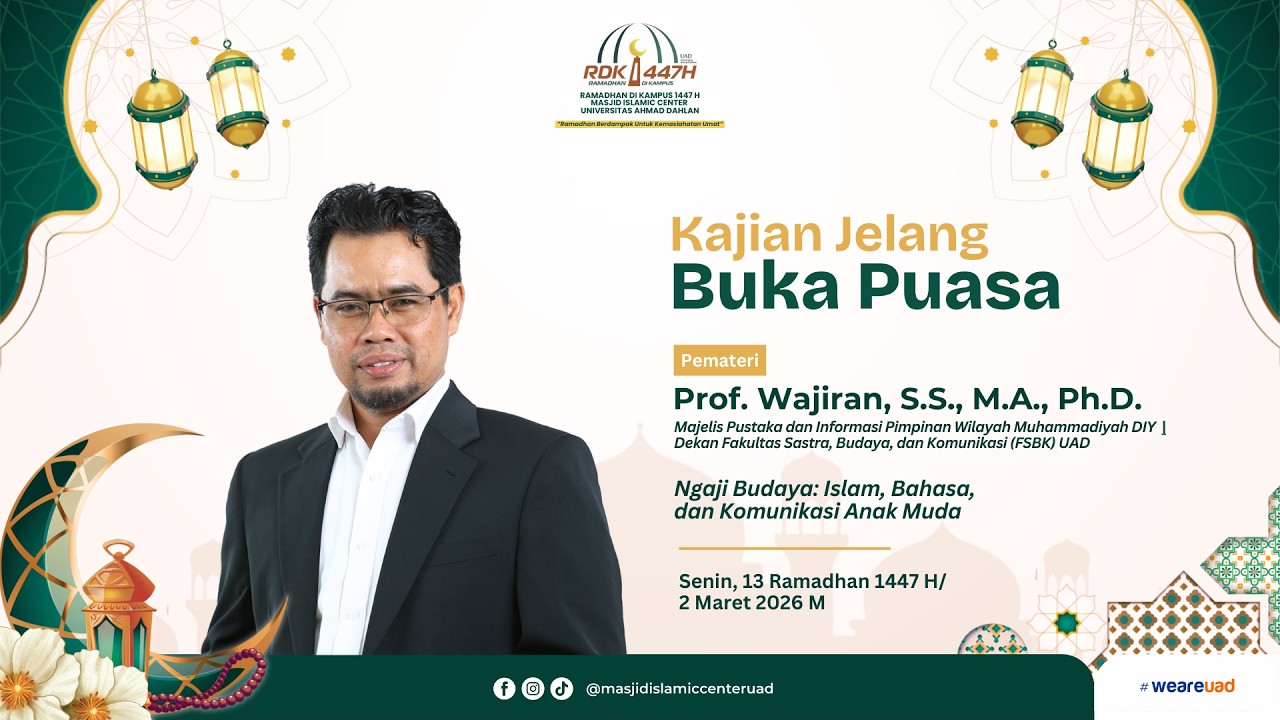 Kajian Jelang Berbuka RDK UAD | Prof. Wajiran, S.S., M.A., Ph.D. | Ramadhan 1447 H