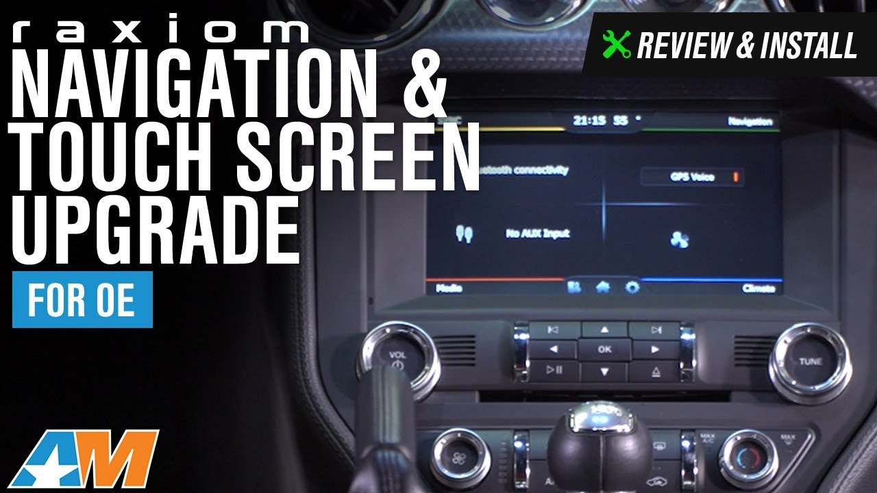 Mustang Raxiom Navigation & Touch Screen Upgrade For OE Radio Review & Install 2015-2017
