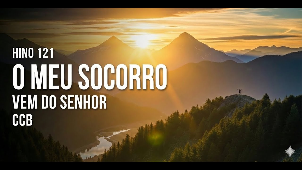 O MEU SOCORRO VEM DO SENHOR - Hino 121 CCB |  CANTADO
