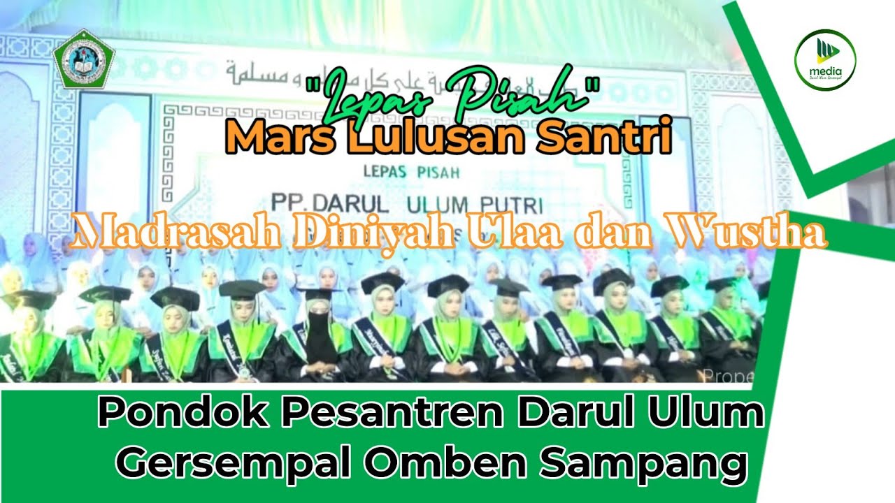Mars Lulusan Santri Putri MD Ulaa dan Wustha Nahdlatul Athfal || PP. Darul Ulum Gersempal