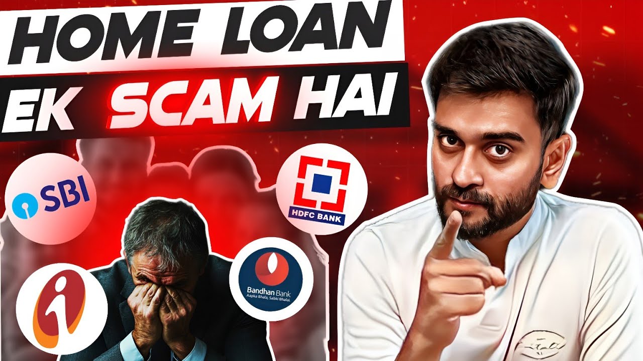Home Loans are a Scam | Top 5 Reasons