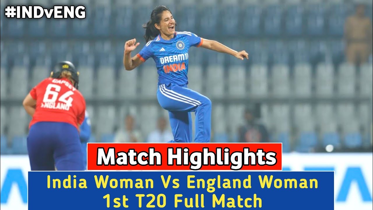 England Women vs India Women 1st T20 2023 Highlights | ENGW vs INDW 1st T20 2023