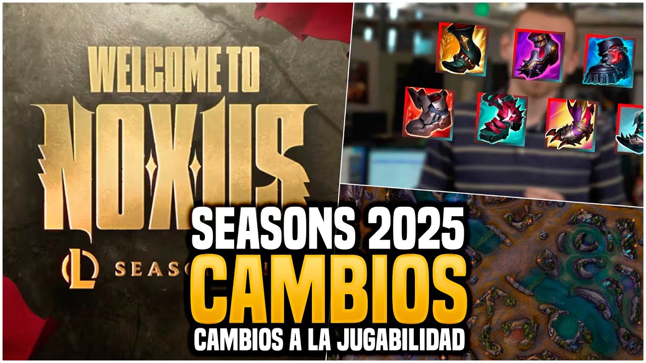 &iexcl;SEASONS 2025 TEMPORADA 1: MUCHOS CAMBIOS Y NUEVA JUGABILIDAD AL GAMEPLAY PARA 2025! | LoL