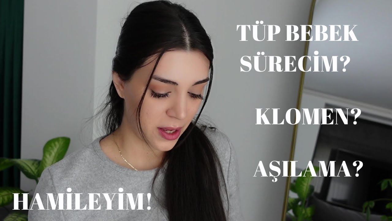 TÜP BEBEK SÜRECİM | KLOMEN VE AŞILAMA TEDAVİLERİM | HAMİLEYİM!