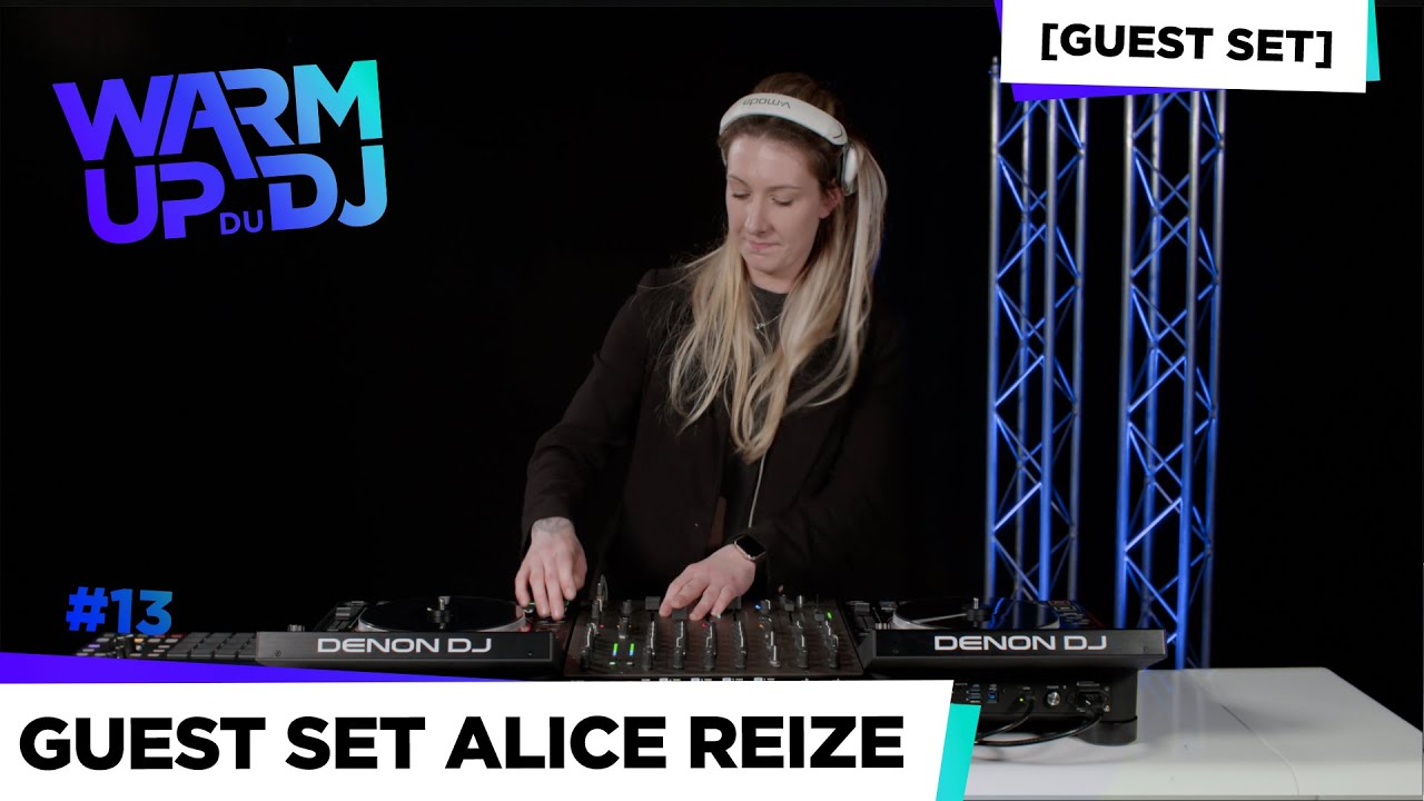 [GUEST SET] - BOOM-TCHICK BOOM-TCHICK ! LE SET D'ALICE REIZE - WARM UP du DJ #13