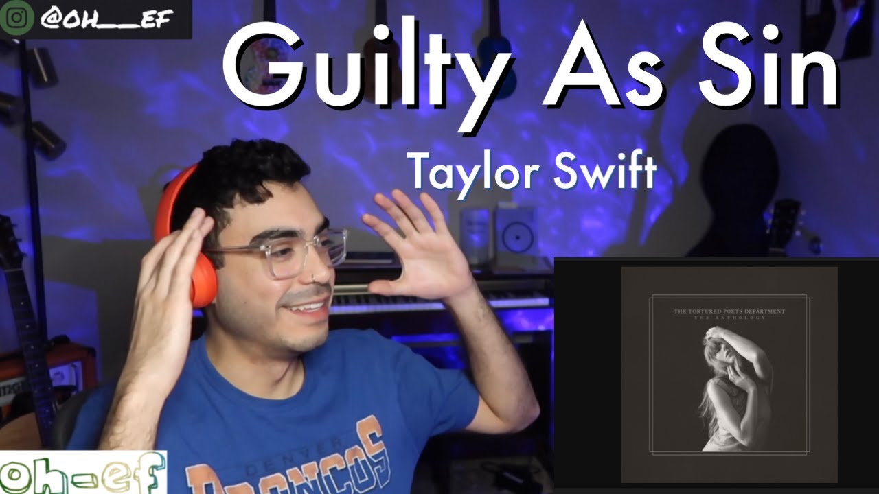 Taylor Swift | Guilty As Sin | REACTION