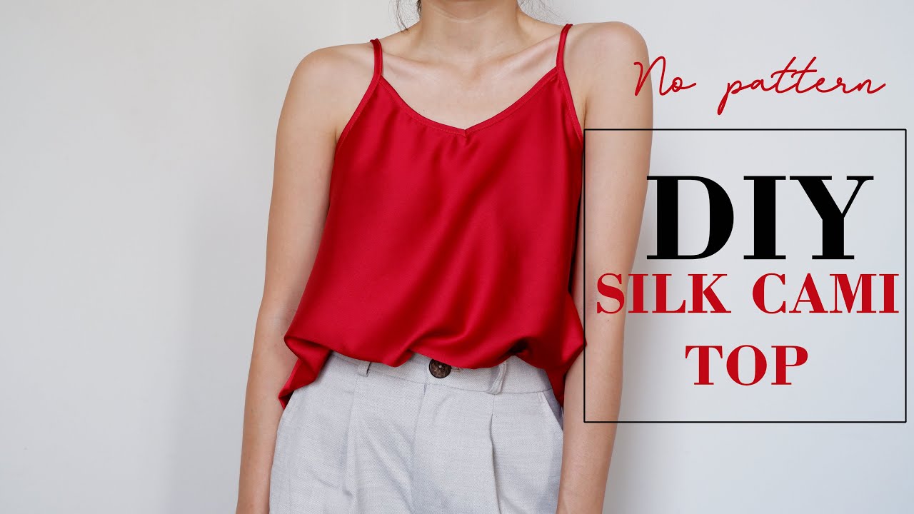 DIY Easy Silk Cami Top | No Pattern | Satin Top Sewing-Tutorial | DIY Clothes