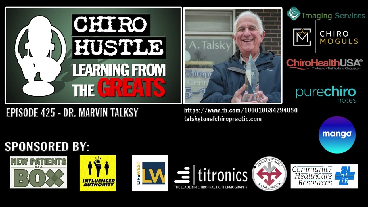 Learn More About Tonal Chiropractic with Dr Marvin Talsky DC - Chiro Hustle Podcast 425