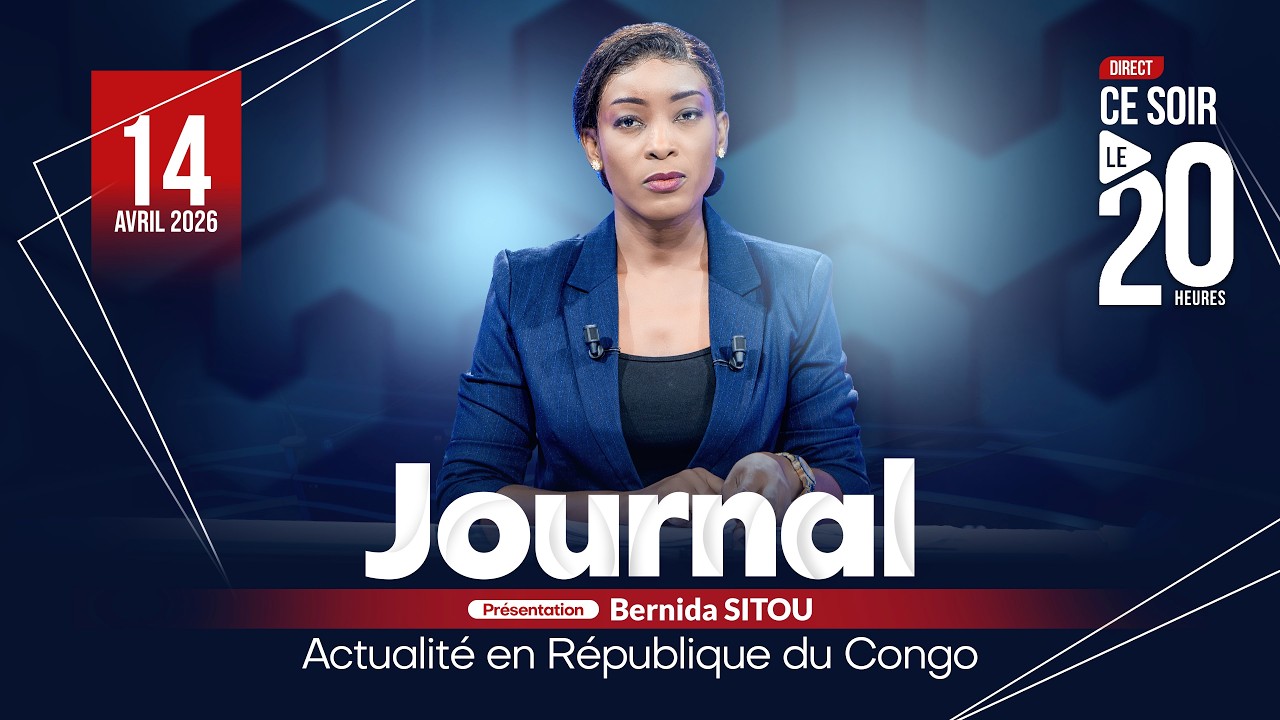 🔴 DIRECT JOURNAL DU 14 AVRIL 2026 AVEC BERNIDA SITOU #brazzaville  #congo