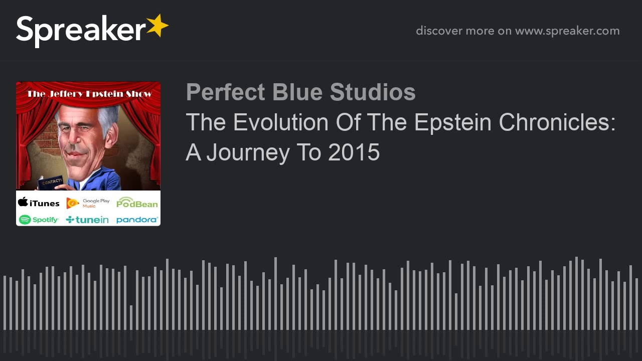 The Evolution Of The Epstein Chronicles: A Journey To 2015