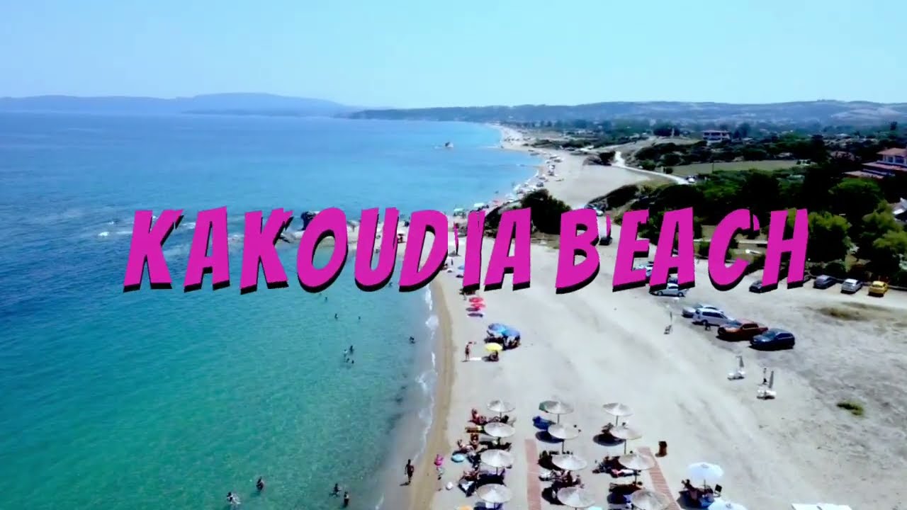 Παραλία Κακούδια Χαλκιδική από ψηλά/ Kakoudia Beach Halkidiki from above (By Drone 4K - July 2022)