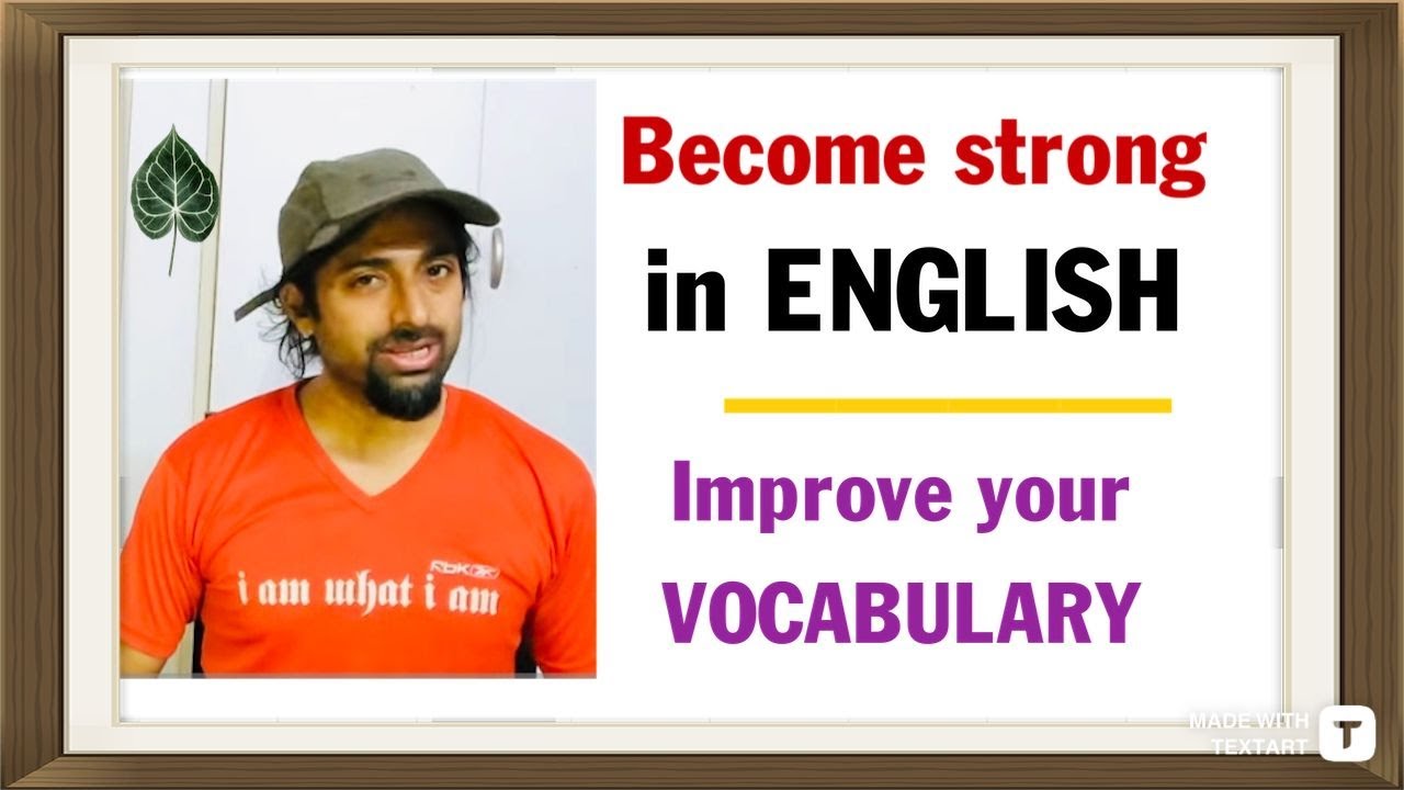 Five tips to improve your English vocabulary | Rupam Sil