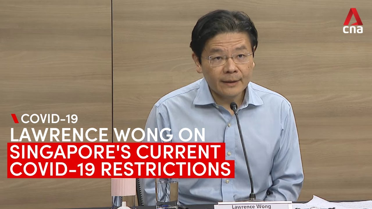 Singapore will only revert to tighter COVID-19 restrictions as a last resort: Lawrence Wong