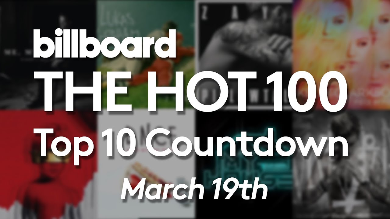 Official Billboard Hot 100 Top 10 March 19 2016 Countdown