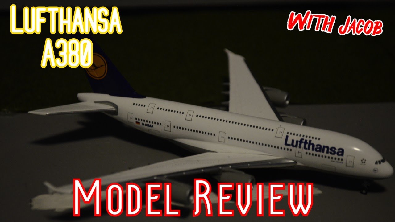 Model Review Lufthansa A380