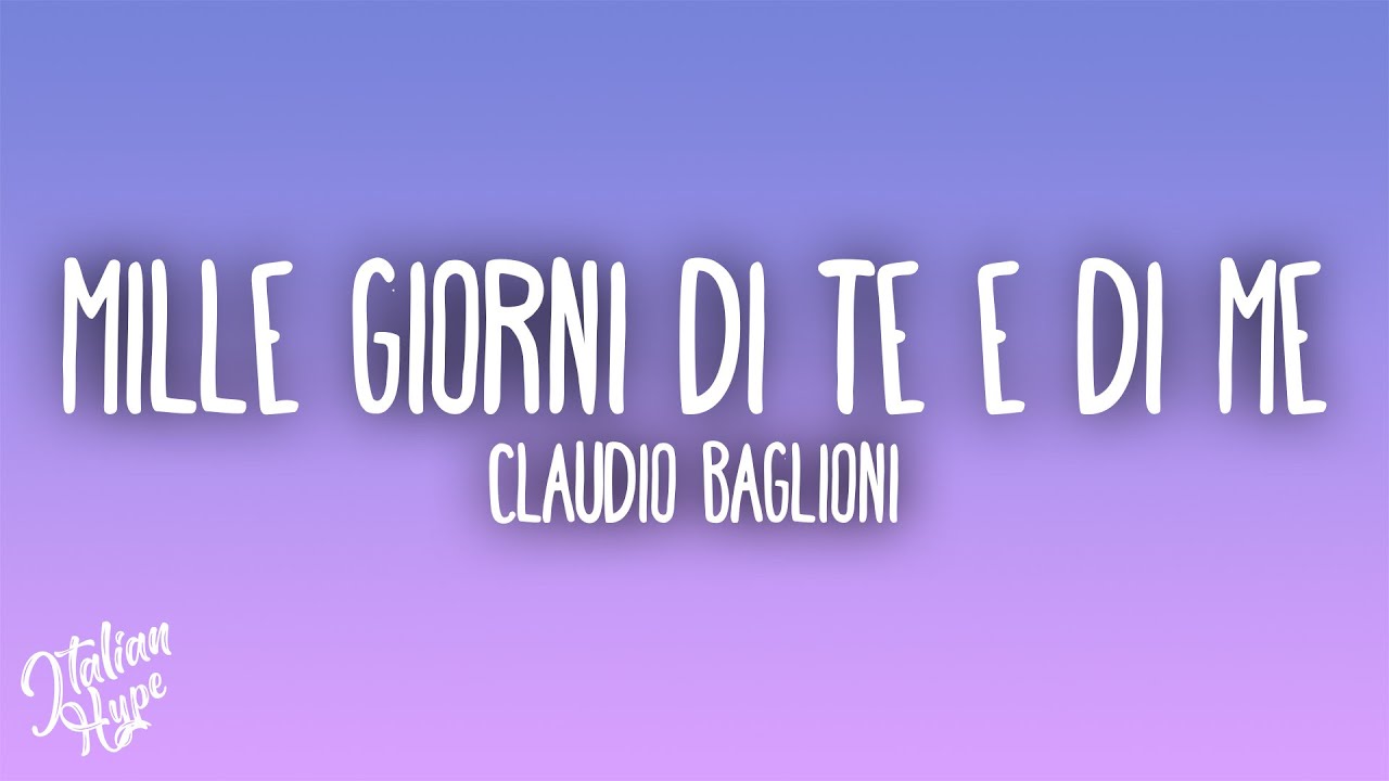 Claudio Baglioni - Mille giorni di te e di me