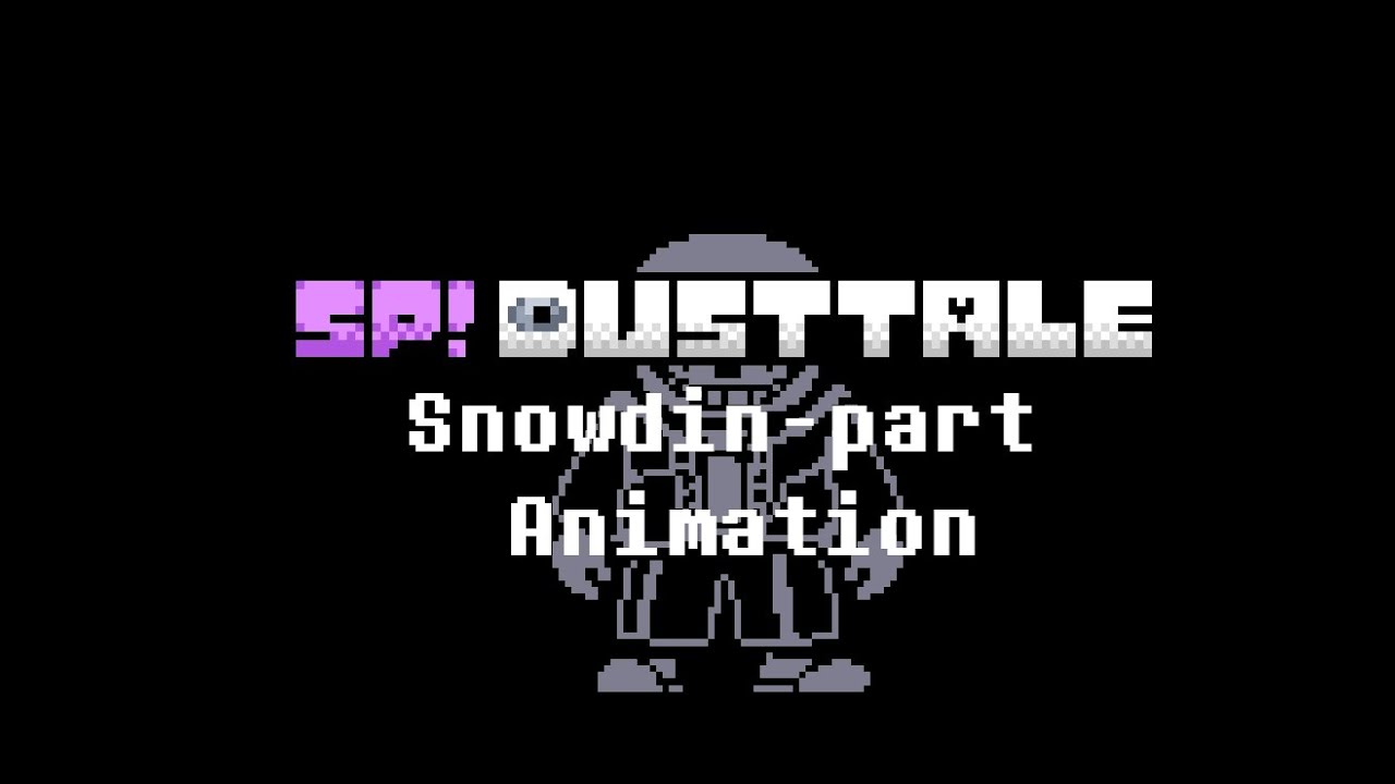 SP!DUSTTALE: Genocide Route - SNOWDIN (Animation) (Undertale-AU)