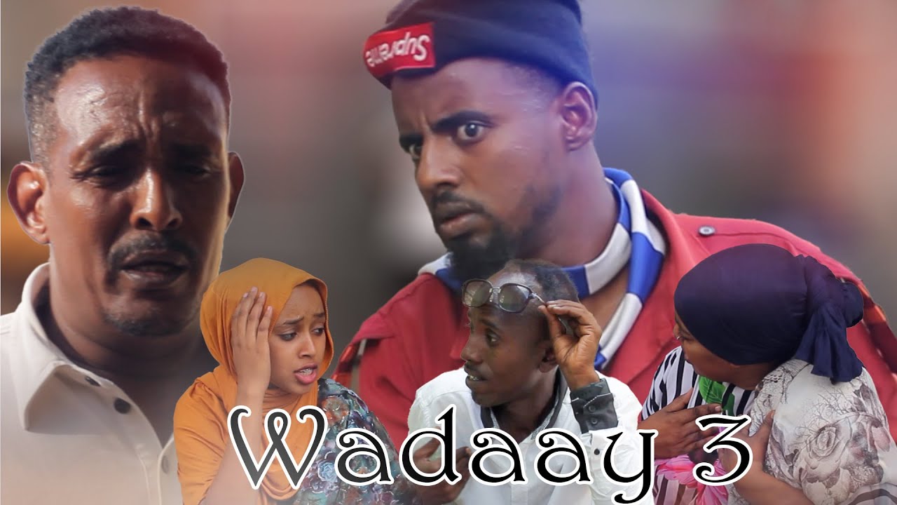 Wadaay 3 | Diraamaa Afaan Oromoo Haaraya 2021