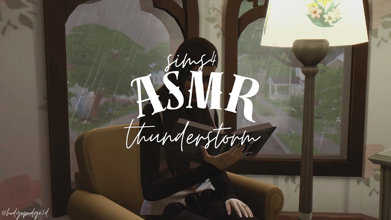 Sims 4 ASMR: Thunderstorm Edition with Eleanor Evergreen