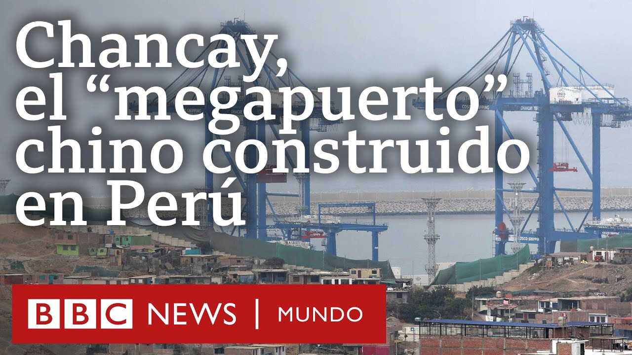 Chancay: el megapuerto que China estrena en Perú  y cómo puede impactar en América Latina