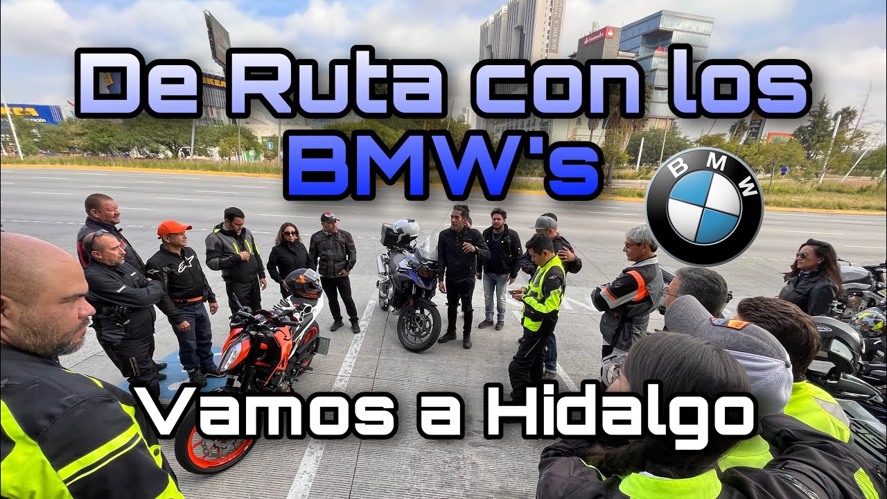 Vamos de Ruta con los BMW´s a Hidalgo