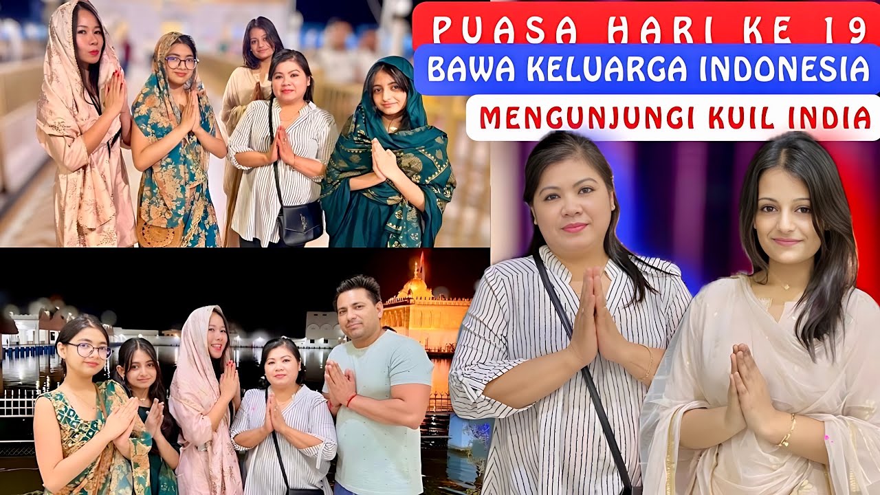 Puasa Hari Ke 19‼️Bawa Keluarga Indonesia Mengunjungi Kuil India‼️